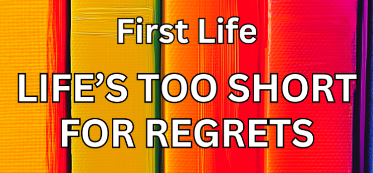 Book cover for "First Life: Life's Too Short for Regrets" by Mark Baranov. The cover features vibrant, abstract brushstrokes to visually demonstrate the 4 lives, with bold white text overlaying the colourful background.